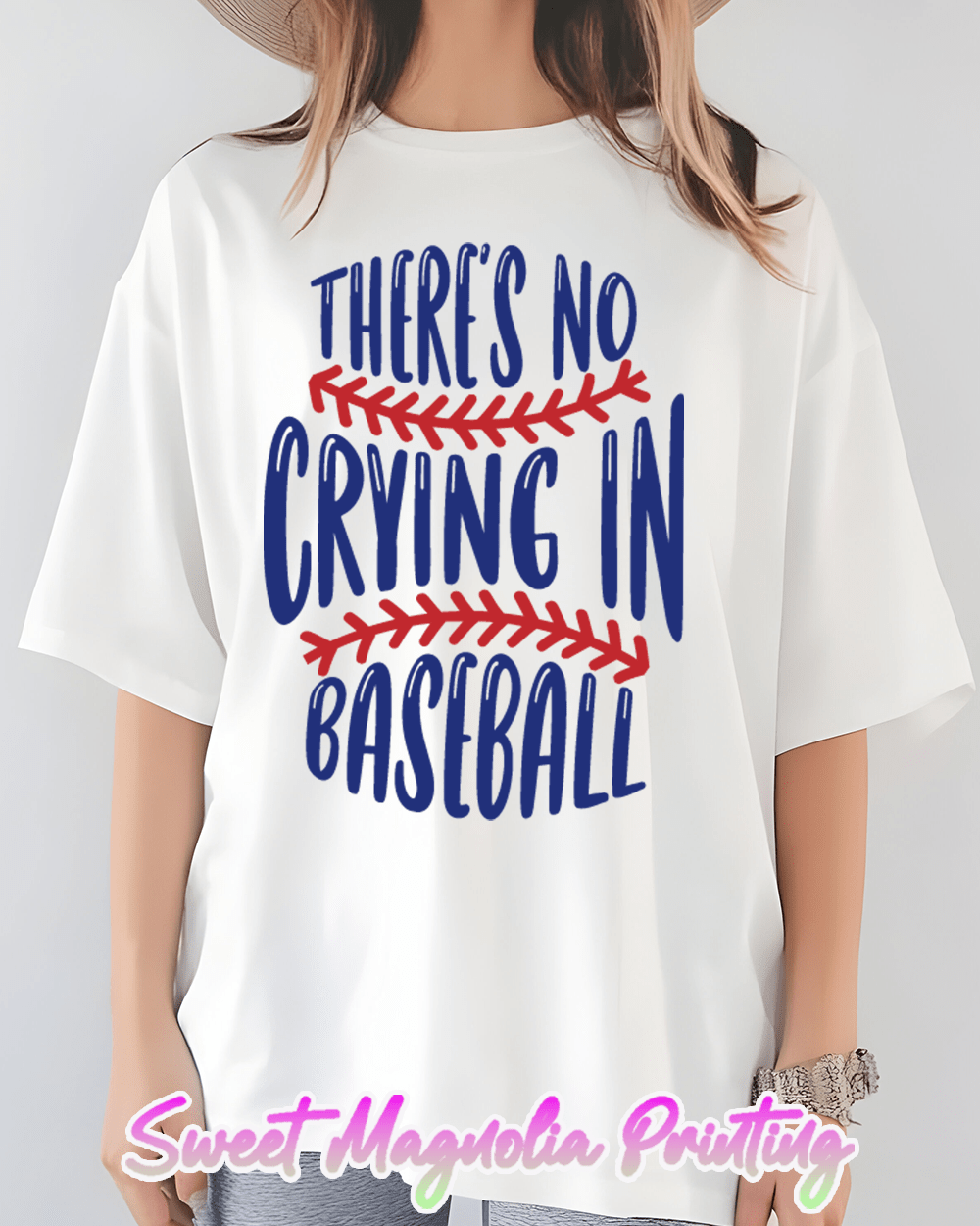 Theres No Crying In Baseball - Sweet Magnolia Printing